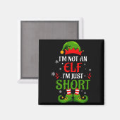I'm Not An Elf I'm Just Short Merry Christmas Elf マグネット (正面/裏面)
