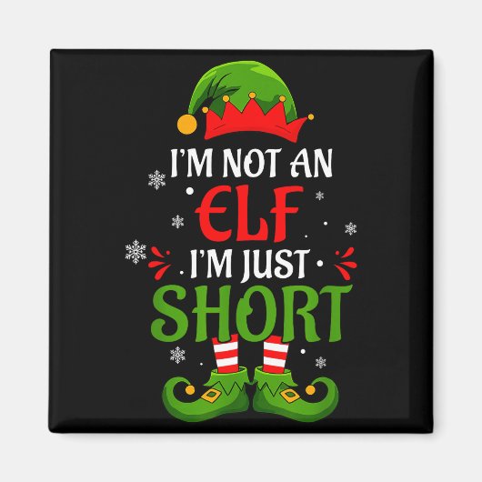 I'm Not An Elf I'm Just Short Merry Christmas Elf マグネット (正面)