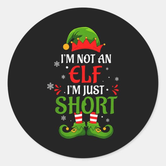 I'm Not An Elf I'm Just Short Merry Christmas Elf  ラウンドシール (正面)