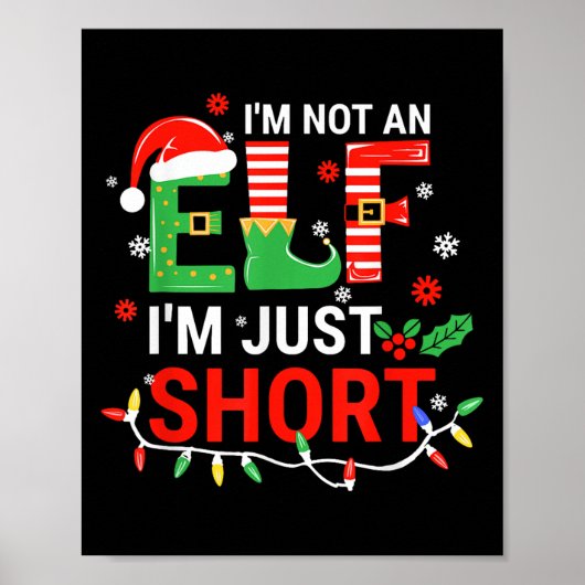 I'm Not An Elf I'm Just Short Shirt Men Women Chri ポスター (正面)