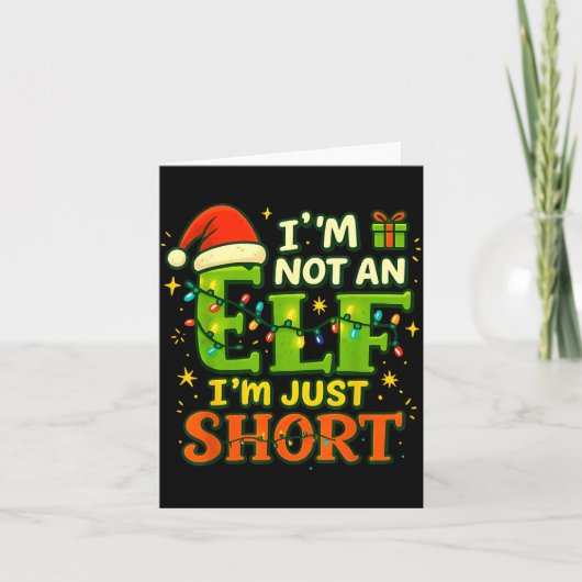 Im Not An Elf Just Short Funny Christmas Xmas Men  カード (正面)