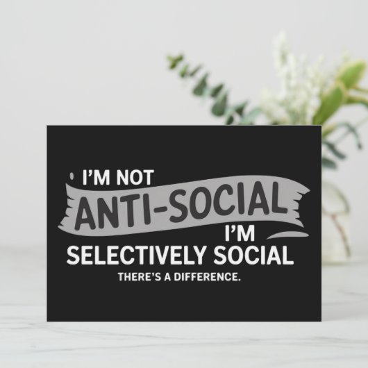 I'm Not Anti-Social I'm Selectively Social Funny 招待状 (スタンド正面)