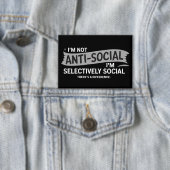 I'm Not Anti-Social I'm Selectively Social Funny 缶バッジ (インサイチュ)