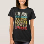 I'm Not Anti social I'm Selectively Social Retro V Tシャツ (正面)