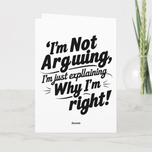 I'm Not Arguing, I'm Just Explaining Why I'm Right カード (裏面)