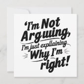 I'm Not Arguing, I'm Just Explaining Why I'm Right 招待状 (裏面)
