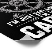 Im Not Arguing Im Just Explaining Why Im The Capta ポスター (角)