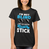 I'm Not Blind Visually Impaired Braille Alphabet B Tシャツ (正面)