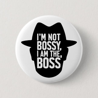 I'm Not Bossy, I Am The Boss 缶バッジ
