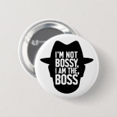 I'm Not Bossy, I Am The Boss 缶バッジ (正面&裏面)