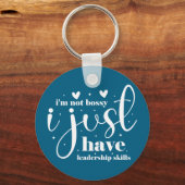 I'm not bossy i just have leadership skills  キーホルダー (正面)