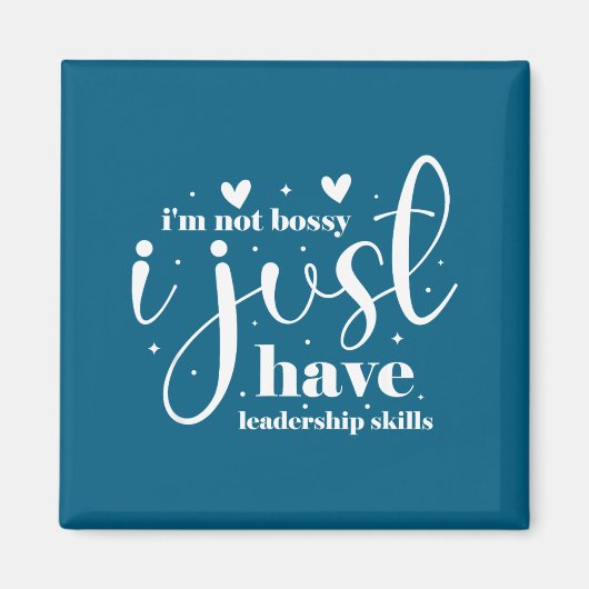 I'm not bossy i just have leadership skills  マグネット (正面)