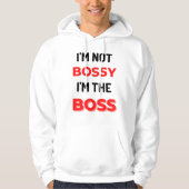 I'm Not Bossy I'm The Boss 2 パーカ (正面)