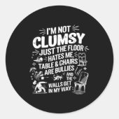 I'm Not Clumsy Funny Retro Saying Quote  ラウンドシール (正面)