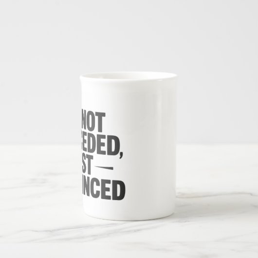 I'M NOT CONCEDED , JUST CONVINCED ボーンチャイナマグカップ (正面)