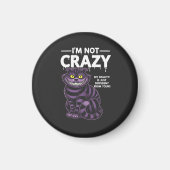 I'm Not Crazy My Reality Is Different Cheshire Cat マグネット (正面)