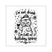 I'm Not Drunk I'm Full of Holiday Spirit  ラバースタンプ (インプリント)