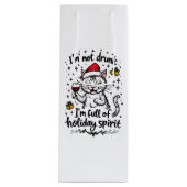 I'm Not Drunk I'm Full of Holiday Spirit ワインギフトバッグ (正面)