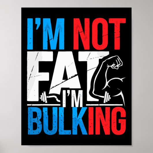 I'm Not Fat I'm Bulking Funny Cheat Day Workout Gy ポスター (正面)