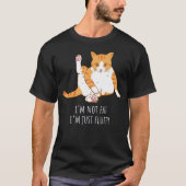 I'm not fat I'm just fluffy, cute cat Tシャツ (正面)