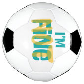 I'm (Not) Fine - Sarcastic Humor T Shirt サッカーボール (回転)