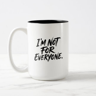I'm Not For Everyone 手描きブラシスタイル Sta ツートーンマグカップ