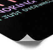 I'm Not Ignoring You I'm Just Overwhelmed Funny Qu ポスター (角)