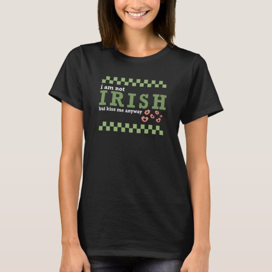 Im not Irish but kiss me St Patrick's Day Groovy R Tシャツ (正面)