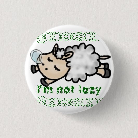 I'm not lazy 缶バッジ (正面)