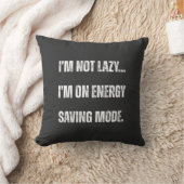  I'm Not Lazy, I'm On Energy Saving Mode  クッション (ブランケット)