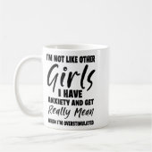 I'm Not Like Other Girls I Have Anxiety And Get Re コーヒーマグカップ (左)