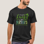 I'm Not Lucky I Am Blessed Nurse RN & LPN St Patri Tシャツ (正面)