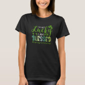 I'm Not Lucky I Am Blessed Nurse RN & LPN St Patri Tシャツ (正面)
