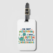 I'm not misbehaving I have autism ラゲッジタグ (正面縦)
