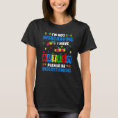 I'm Not Misbehaving I Have Autism Awareness Autist Tシャツ (正面)