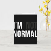 I'm Not Normal Uni-adults Black Modern Funny Casua カード (黄色い花)