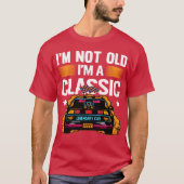 Im Not Old Im a Classic Muscle Car retro Tシャツ (正面)