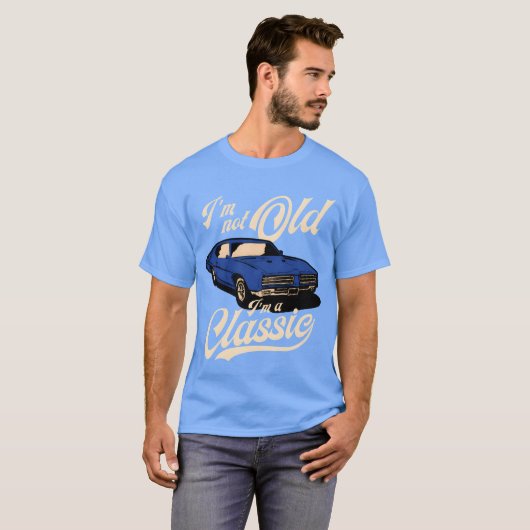 IM Not Old IM A Muscle Car friend Tシャツ (正面フル)