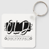 I'm Not Old, I'm A Professional Survivor キーホルダー (裏面)