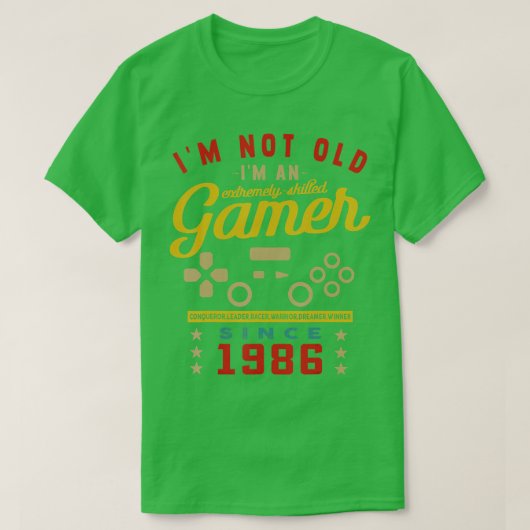 Im Not Old Im A Skilled 1986VideogameGaming Tシャツ (デザイン正面)