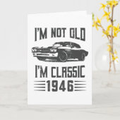 I'm not Old I'm Classic 1946 80th Birthday Car カード (黄色い花)