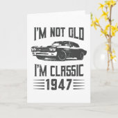 I'm not Old I'm Classic 1947 80th Birthday Car カード (黄色い花)