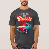 Im Not Old Im Classic An Old School Classic Car gi Tシャツ (正面)