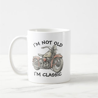 I'm Not Old I'm Classic Biker Motorcycle Mug コーヒーマグカップ
