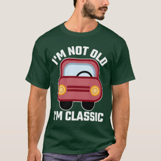 Im Not Old Im Classic Birthday Vintage Car boy Tシャツ