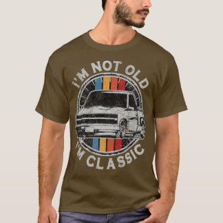 I'm Not Old I'm Classic Vintage Pickup Truck Tシャツ