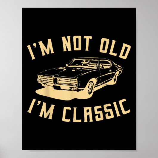 Im Not Old Im Clicカーおもしろいグラフィック – Men And Wom ポスター (正面)