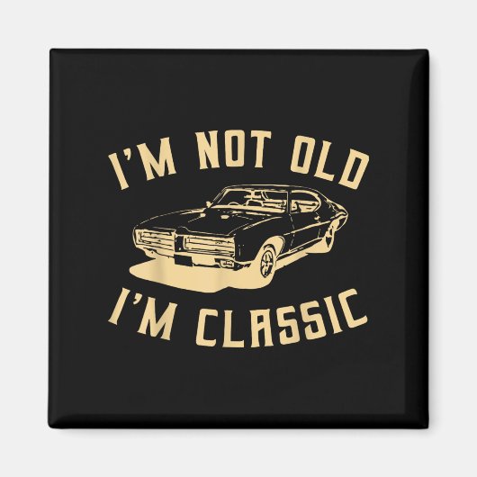 Im Not Old Im Clicカーおもしろいグラフィック – Men And Wom マグネット (正面)