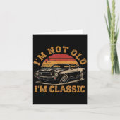 I'm Not Old I'm Clic Funny Car Graphic Men Dad Pap カード (正面)