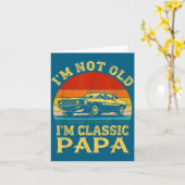 I'm Not Old I'm Clic Papa Funny Car Grandpa Quote  カード (黄色い花)